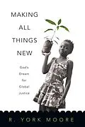 E-Book (epub) Making All Things New von R. York Moore