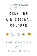 E-Book (epub) Creating a Missional Culture von Jr Woodward