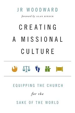 E-Book (epub) Creating a Missional Culture von Jr Woodward