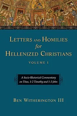E-Book (epub) Letters and Homilies for Hellenized Christians von Ben Witherington Iii