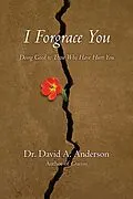 E-Book (epub) I Forgrace You von David A. Anderson