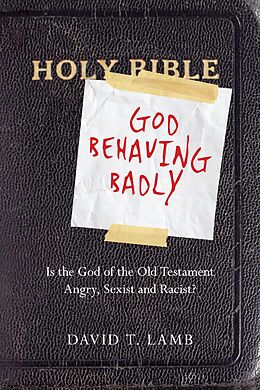 E-Book (epub) God Behaving Badly von David T. Lamb