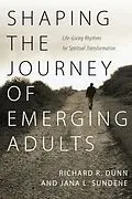 E-Book (pdf) Shaping the Journey of Emerging Adults von Richard R. Dunn