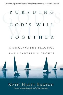 E-Book (epub) Pursuing God's Will Together von Ruth Haley Barton