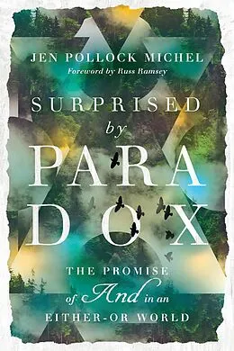 E-Book (epub) Surprised by Paradox von Jen Pollock Michel