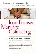 ePUB Hope-Focused Marriage Counseling von Everett L. Worthington Jr.
