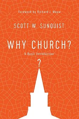 ePUB Why Church? von Scott W. Sunquist