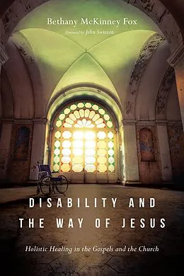 E-Book (epub) Disability and the Way of Jesus von Bethany McKinney Fox