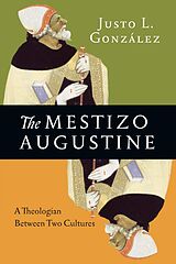 eBook (epub) Mestizo Augustine de Justo L. Gonzalez