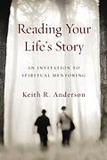 E-Book (epub) Reading Your Life's Story von Keith R. Anderson