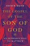 E-Book (epub) Gospel of the Son of God von David R. Bauer