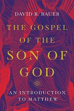 E-Book (epub) Gospel of the Son of God von David R. Bauer