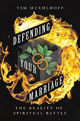 E-Book (epub) Defending Your Marriage von Tim Muehlhoff