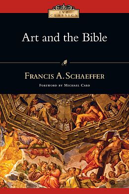 eBook (epub) Art and the Bible de Francis A. Schaeffer