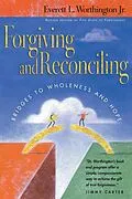 E-Book (epub) Forgiving and Reconciling von Everett L. Worthington Jr.