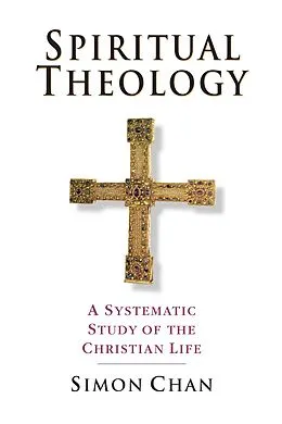 E-Book (pdf) Spiritual Theology von Simon Chan