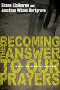 E-Book (epub) Becoming the Answer to Our Prayers von Shane Claiborne