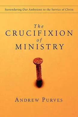 E-Book (epub) Crucifixion of Ministry von Andrew Purves