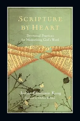 E-Book (epub) Scripture by Heart von Joshua Choonmin Kang