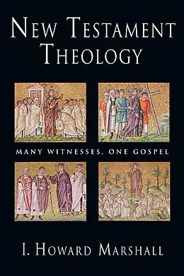 E-Book (epub) New Testament Theology von I. Howard Marshall