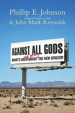 E-Book (epub) Against All Gods von Phillip E. Johnson, John Mark Reynolds