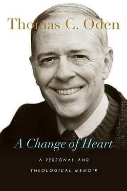 E-Book (epub) Change of Heart von Thomas C. Oden