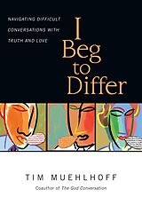 eBook (epub) I Beg to Differ de Tim Muehlhoff