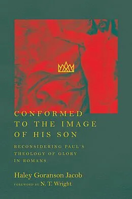 E-Book (epub) Conformed to the Image of His Son von Haley Goranson Jacob