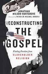 eBook (epub) Reconstructing the Gospel de Jonathan Wilson-Hartgrove