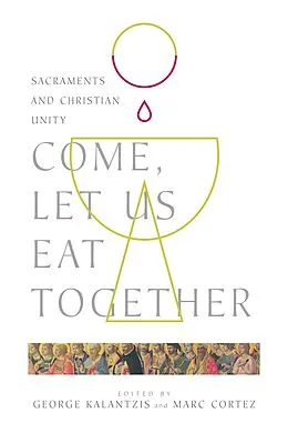 E-Book (epub) Come, Let Us Eat Together von George Kalantzis