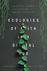 eBook (epub) Ecologies of Faith in a Digital Age de Stephen D. Lowe