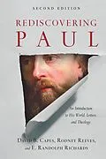 E-Book (epub) Rediscovering Paul von David B. Capes, Rodney Reeves, E. Randolph Richards