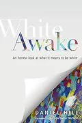 E-Book (epub) White Awake von Daniel Hill