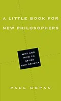 E-Book (epub) A Little Book for New Philosophers von Paul Copan