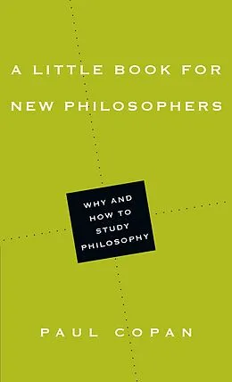 E-Book (epub) A Little Book for New Philosophers von Paul Copan