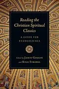 E-Book (epub) Reading the Christian Spiritual Classics von Jamin Goggin