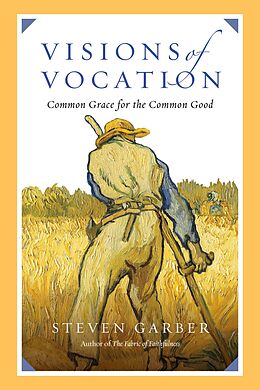 eBook (epub) Visions of Vocation de Steven Garber