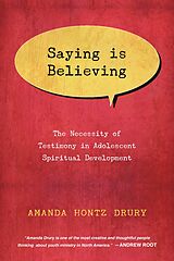 eBook (epub) Saying Is Believing de Amanda Hontz Drury