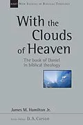 E-Book (epub) With the Clouds of Heaven von Jr. James M. Hamilton