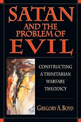E-Book (pdf) Satan and the Problem of Evil von Gregory A. Boyd