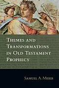 E-Book (pdf) Themes and Transformations in Old Testament Prophecy von Samuel A. Meier