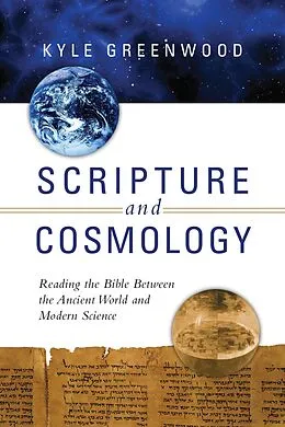 E-Book (epub) Scripture and Cosmology von Kyle Greenwood