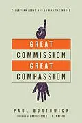 E-Book (epub) Great Commission, Great Compassion von Paul Borthwick