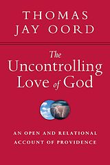 eBook (epub) Uncontrolling Love of God de Thomas Jay Oord