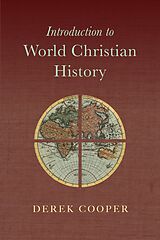 eBook (epub) Introduction to World Christian History de Derek Cooper