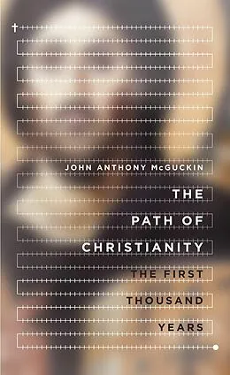 ePUB Path of Christianity von John Anthony Mcguckin