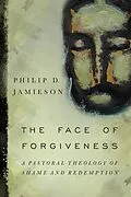 E-Book (epub) Face of Forgiveness von Philip D. Jamieson