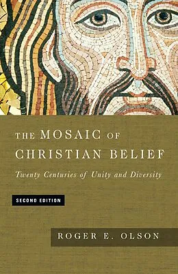E-Book (epub) Mosaic of Christian Belief von Roger E. Olson