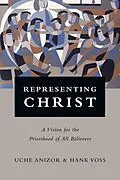 E-Book (epub) Representing Christ von Uche Anizor