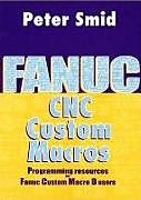 Livre Relié Fanuc CNC Custom Macros de Peter Smid